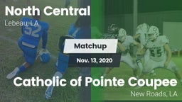 Matchup: North Central High S vs. Catholic of Pointe Coupee 2020