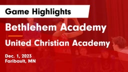 Bethlehem Academy  vs United Christian Academy Game Highlights - Dec. 1, 2023