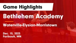 Bethlehem Academy  vs Waterville-Elysian-Morristown  Game Highlights - Dec. 15, 2023