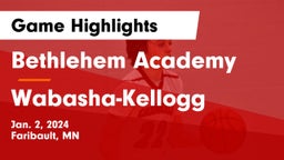 Bethlehem Academy  vs Wabasha-Kellogg  Game Highlights - Jan. 2, 2024