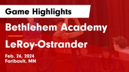 Bethlehem Academy  vs LeRoy-Ostrander  Game Highlights - Feb. 26, 2024