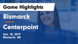 Bismarck  vs Centerpoint  Game Highlights - Jan. 18, 2019