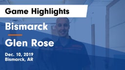 Bismarck  vs Glen Rose  Game Highlights - Dec. 10, 2019