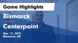 Bismarck  vs Centerpoint  Game Highlights - Dec. 17, 2019