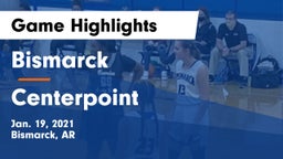 Bismarck  vs Centerpoint  Game Highlights - Jan. 19, 2021