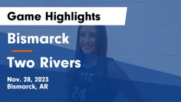 Bismarck  vs Two Rivers  Game Highlights - Nov. 28, 2023