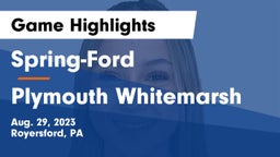 Spring-Ford  vs Plymouth Whitemarsh  Game Highlights - Aug. 29, 2023