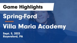 Spring-Ford  vs Villa Maria Academy  Game Highlights - Sept. 5, 2023
