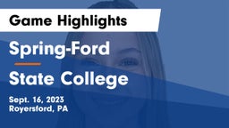 Spring-Ford  vs State College  Game Highlights - Sept. 16, 2023