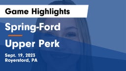 Spring-Ford  vs Upper Perk Game Highlights - Sept. 19, 2023