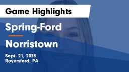 Spring-Ford  vs Norristown  Game Highlights - Sept. 21, 2023