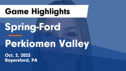 Spring-Ford  vs Perkiomen Valley  Game Highlights - Oct. 2, 2023