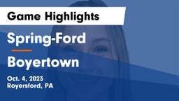 Spring-Ford  vs Boyertown  Game Highlights - Oct. 4, 2023