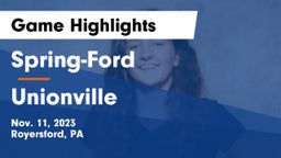Spring-Ford  vs Unionville  Game Highlights - Nov. 11, 2023