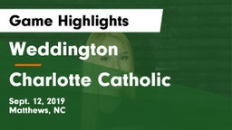 Weddington  vs Charlotte Catholic  Game Highlights - Sept. 12, 2019