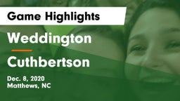 Weddington  vs Cuthbertson  Game Highlights - Dec. 8, 2020