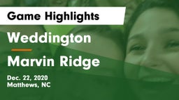 Weddington  vs Marvin Ridge  Game Highlights - Dec. 22, 2020