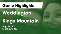 Weddington  vs Kings Mountain  Game Highlights - Aug. 26, 2021