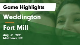 Weddington  vs Fort Mill  Game Highlights - Aug. 31, 2021