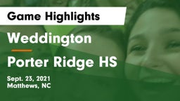 Weddington  vs Porter Ridge HS Game Highlights - Sept. 23, 2021