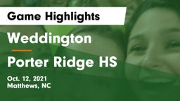 Weddington  vs Porter Ridge HS Game Highlights - Oct. 12, 2021
