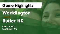 Weddington  vs Butler HS Game Highlights - Oct. 13, 2021