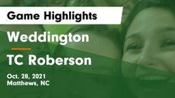 Weddington  vs TC Roberson Game Highlights - Oct. 28, 2021