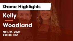 Kelly  vs Woodland  Game Highlights - Nov. 24, 2020