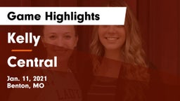 Kelly  vs Central  Game Highlights - Jan. 11, 2021