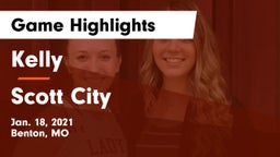 Kelly  vs Scott City  Game Highlights - Jan. 18, 2021
