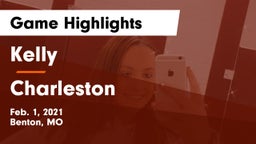 Kelly  vs Charleston  Game Highlights - Feb. 1, 2021