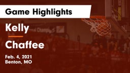 Kelly  vs Chaffee  Game Highlights - Feb. 4, 2021