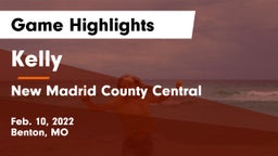 Kelly  vs New Madrid County Central  Game Highlights - Feb. 10, 2022