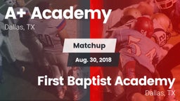 Matchup: A Academy vs. First Baptist Academy 2018