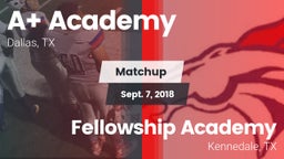 Matchup: A Academy vs. Fellowship Academy 2018