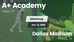 Matchup: A Academy vs. Dallas Madison  2018