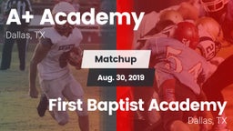 Matchup: A Academy vs. First Baptist Academy 2019