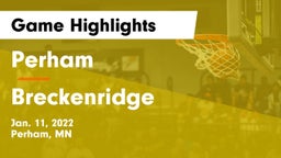 Perham  vs Breckenridge  Game Highlights - Jan. 11, 2022