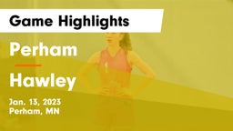 Perham  vs Hawley  Game Highlights - Jan. 13, 2023