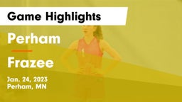 Perham  vs Frazee  Game Highlights - Jan. 24, 2023