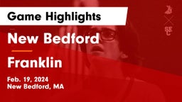 New Bedford  vs Franklin  Game Highlights - Feb. 19, 2024