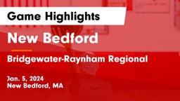 New Bedford  vs Bridgewater-Raynham Regional  Game Highlights - Jan. 5, 2024