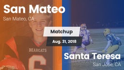Matchup: San Mateo High vs. Santa Teresa  2018