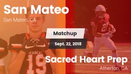 Matchup: San Mateo High vs. Sacred Heart Prep  2018