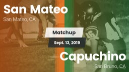 Matchup: San Mateo High vs. Capuchino  2019