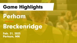 Perham  vs Breckenridge  Game Highlights - Feb. 21, 2023
