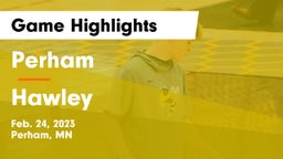 Perham  vs Hawley  Game Highlights - Feb. 24, 2023