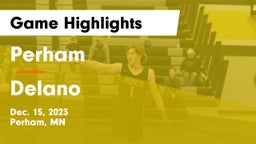 Perham  vs Delano  Game Highlights - Dec. 15, 2023
