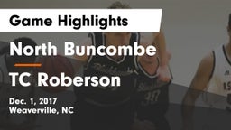 North Buncombe  vs TC Roberson  Game Highlights - Dec. 1, 2017