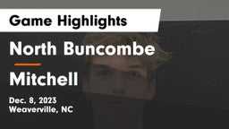 North Buncombe  vs Mitchell  Game Highlights - Dec. 8, 2023